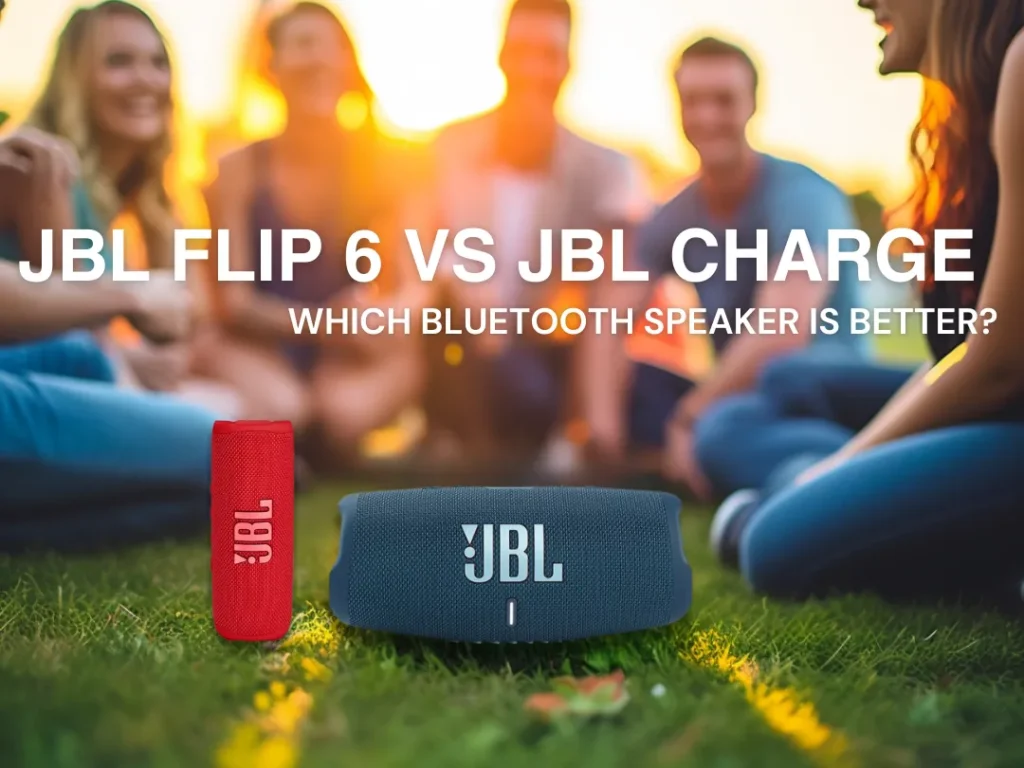 JBL Charge 5 vs JBL Flip 6 - Comparison of Features and Performance